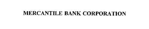 MERCANTILE BANK CORPORATION