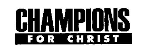CHAMPIONS FOR CHRIST