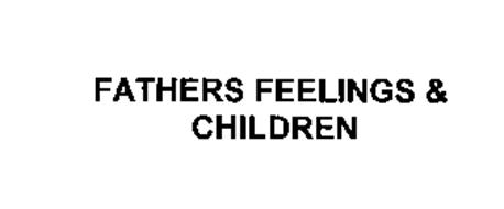 FATHERS FEELINGS & CHILDREN