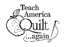 TEACH AMERICA 2 QUILT...AGAIN