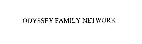 ODYSSEY FAMILY NETWORK