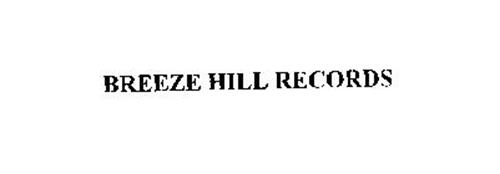 BREEZE HILL RECORDS