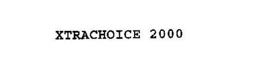 XTRACHOICE 2000