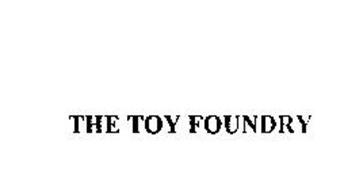 THE TOY FOUNDRY