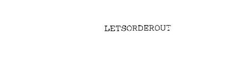 LETSORDEROUT