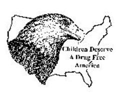 CHILDREN DESERVE A DRUG FREE AMERICA