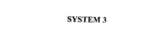 SYSTEM 3