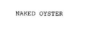 NAKED OYSTER