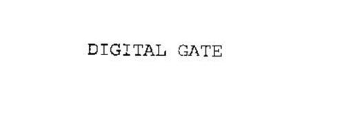 DIGITAL GATE
