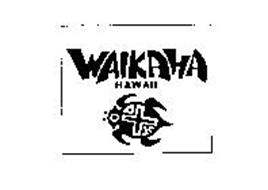 WAIKAHA HAWAII