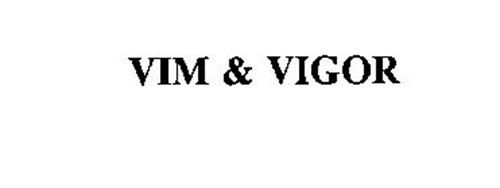 VIM & VIGOR