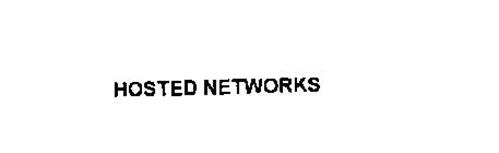 HOSTED NETWORKS