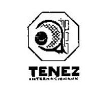 TENEZ INTERNATIONAUX