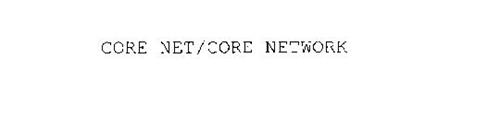 CORE NET/CORE NETWORK