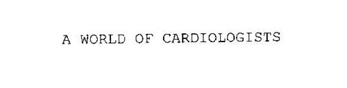 A WORLD OF CARDIOLOGISTS