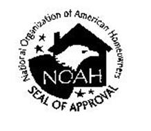 NOAH NATIONAL ORGANIZATION OF AMERICAN HOMEOWNERS SEAL OF APPROVAL