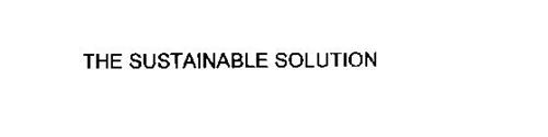 THE SUSTAINABLE SOLUTION