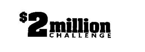 $2 MILLION CHALLENGE