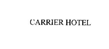 CARRIER HOTEL