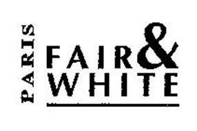 PARIS FAIR & WHITE