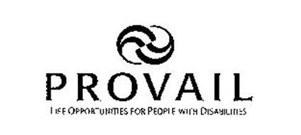 PROVAIL LIFE OPPORTUNITIES FOR PEOPLE WITH DISABILITES