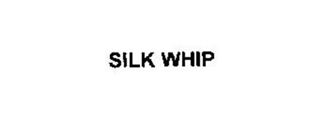 SILK WHIP