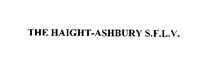 THE HAIGHT-ASHBURY S.F.L.V.