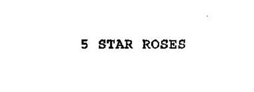 5 STAR ROSES
