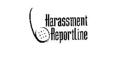 HARASSMENT REPORTLINE