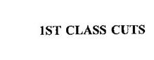 1ST CLASS CUTS