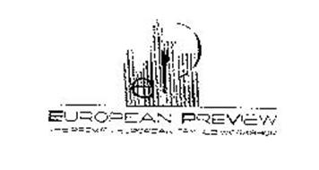 EP EUROPEAN PREVIEW THE PREMIER EUROPEAN TEXTILE WORKSHOP
