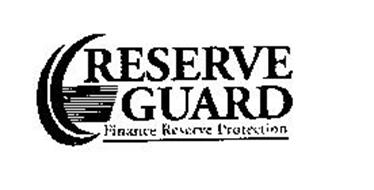 RESERVE GUARD FINANCE RESERVE PROTECTION