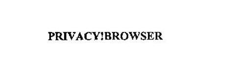 PRIVACY!BROWSER