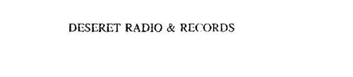 DESERET RADIO & RECORDS