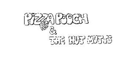 PIZZA POOCH & THE HUT MUTTS