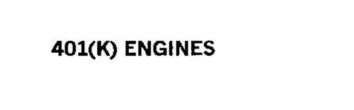 401(K) ENGINES