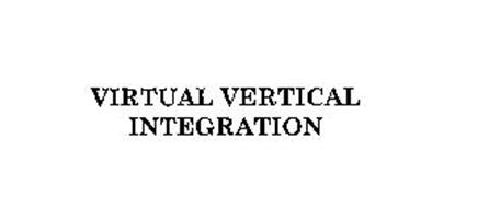 VIRTUAL VERTICAL INTEGRATION