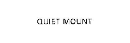QUIET MOUNT