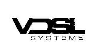 VDSL SYSTEMS.
