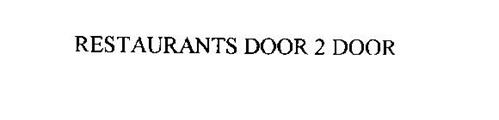 RESTAURANTS DOOR 2 DOOR