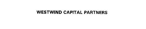 WESTWIND CAPITAL PARTNERS REAL ESTATE INVESTMENTS
