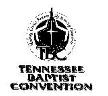 TBC TENNESSEE BAPTIST CONVENTION MAKINGCHRIST KNOWN BY SERVING CHURCHES