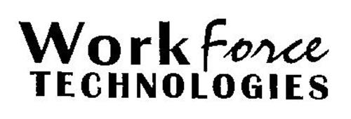 WORK FORCE TECHNOLOGIES