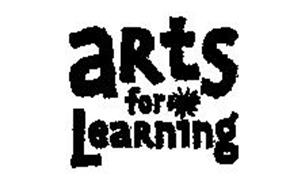 ARTS FOR LEARNING
