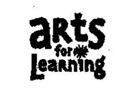 ARTS FOR LEARNING