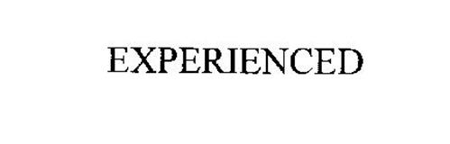 EXPERIENCED