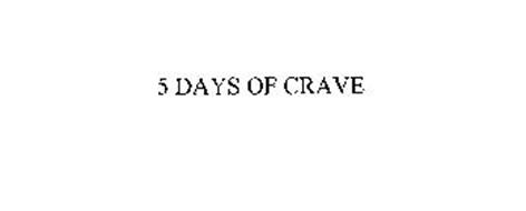 5 DAYS OF CRAVE