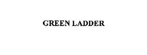 GREEN LADDER