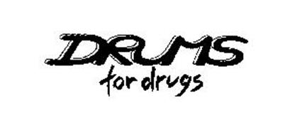 DRUMS FOR DRUGS