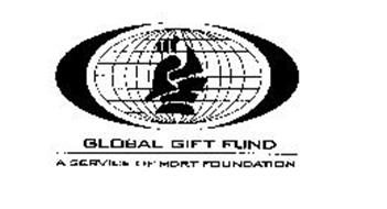 GLOBAL GIFT FUND A SERVICE OF MDRT FOUNDATION